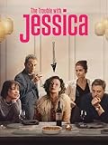 The Trouble with Jessica