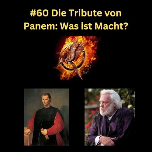 『#60 Die Tribute von Panem: Was ist Macht?』のカバーアート