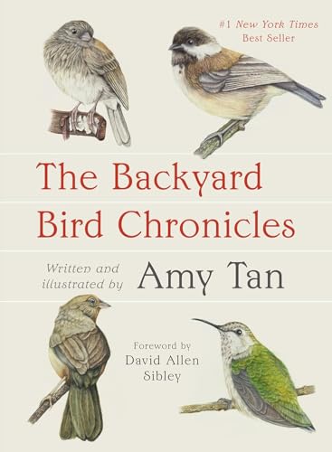 The Backyard Bird Chronicles (Hardcover) Book By Amy Tan