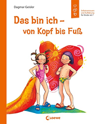 Das bin ich - von Kopf bis Fuß (Starke Kinder, glückliche...