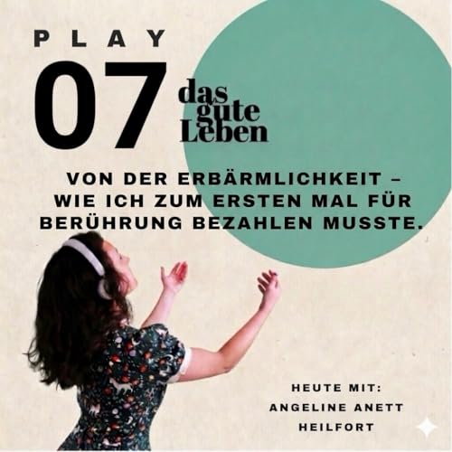 PLAY 07 |We talk Money. Von der Erb&auml;rmlichkeit - Wie ich zum ersten Mal f&uuml;r Ber&uuml;hrung bezahlen musste.