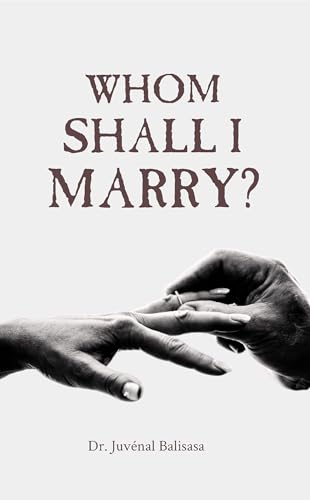 Image of WHOM SHALL I MARRY?: Vital Tips for Unmistaken Love