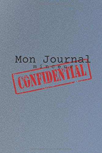 Télécharger Mon journal minceur: Outil de suivi de régime sur 90 jours - Suivi quotidien, hebdomadaire et mensu PDF Ebook En Ligne