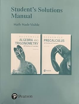 Student's Solutions Manual for Algebra and Trigonometry with Modeling & Visualization and Precalculus with Modeling & Visualization