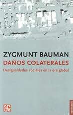 DAÑOS COLATERALES Desigualdades sociales en la era global (Sociología)