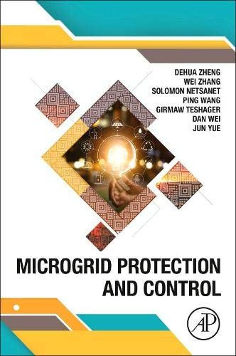 Dehua ZhengMicrogrid Protection and Control