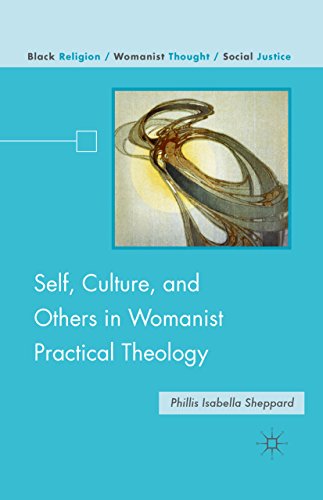 Self, Culture, and Others in Womanist Practical Theology (Black Religion/Womanist Thought/Social Justice)
