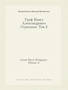 Paperback Count Pavel Stroganov. Volume 2. [Russian] Book