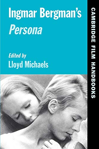 Ingmar Bergman's Persona (Cambridge Film Handbooks)