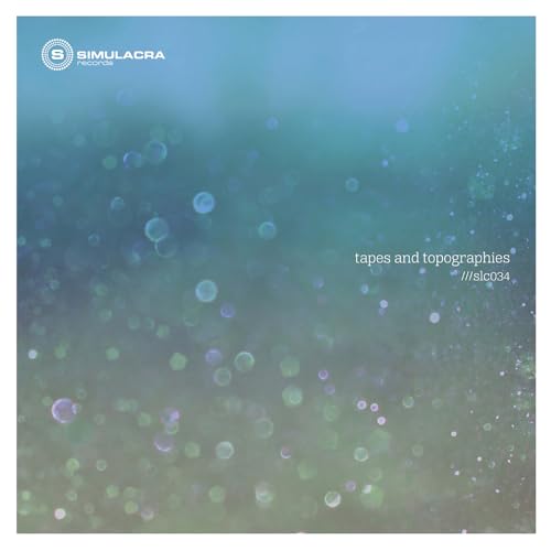 Play Tapes and Topographies (SLC034) by Tapes and Topographies on