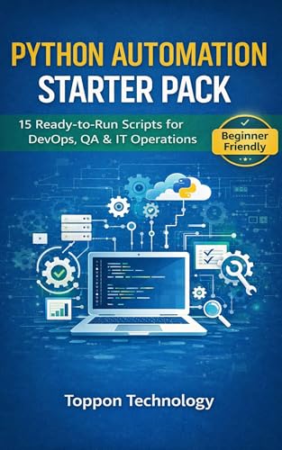 Python Automation Starter Pack: 15 Ready-to-Run Scripts for DevOps, QA & IT Operations