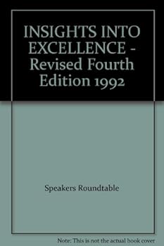 Hardcover INSIGHTS INTO EXCELLENCE - Revised Fourth Edition 1992 Book