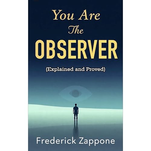 You Are The Observer Audiolibro Por Frederick Zappone arte de portada