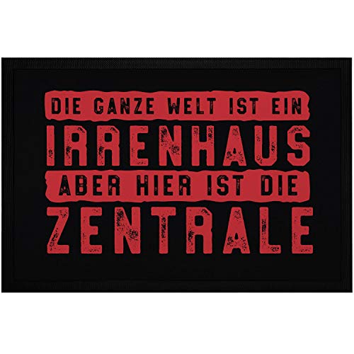 MoonWorks® Fußmatte mit Spruch Die ganze Welt ist EIN Irrenhaus lustige Türmatten rutschfest &...