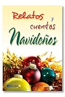 RELATOS Y CUENTOS NAVIDEÑOS. 6074591709 Book Cover