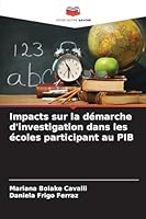 Impacts sur la démarche d'investigation dans les écoles participant au PIB (French Edition) 6208649315 Book Cover