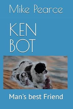 KEN BOT: Man's best Friend
