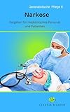 Generalistische Pflege 6: Narkose