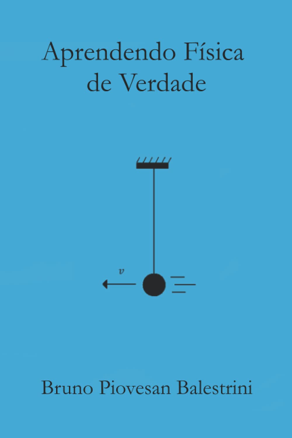 Aprendendo Física de Verdade (Portuguese Edition)