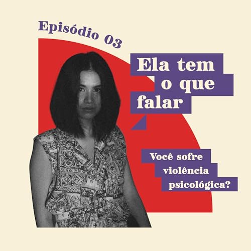 Ela tem o que falar #3 - Instrumento de avalia&ccedil;&atilde;o de viol&ecirc;ncia psicol&oacute;gica