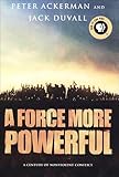 A Force More Powerful: A Century of Nonviolent Conflict