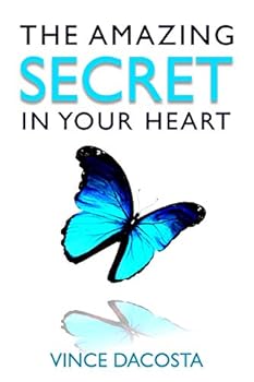 Paperback The Amazing Secret in Your Heart Book
