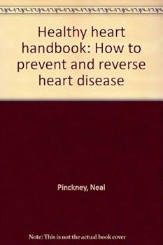 Paperback Healthy heart handbook: How to prevent and reverse heart disease Book
