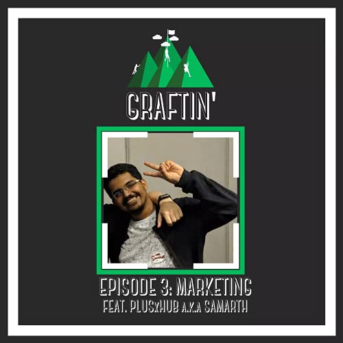 Episode 3: Marketing - featuring PlusXHub
