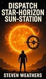  Dispatch Star-horizon Sun-station (English Edition)