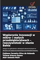 Wspieranie innowacji w mikro- i malych przedsiebiorstwach - rzeczywistosc w stanie Bahia 6209271022 Book Cover