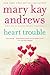 Heart Trouble: A Callahan Garrity Mystery