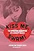 Kiss Me, Swami: The Spiritual Education of a Beauty Queen