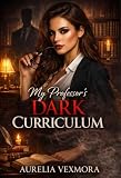 My Professor’s Dark Curriculum (SINS WE CRAVED) (English Edition)