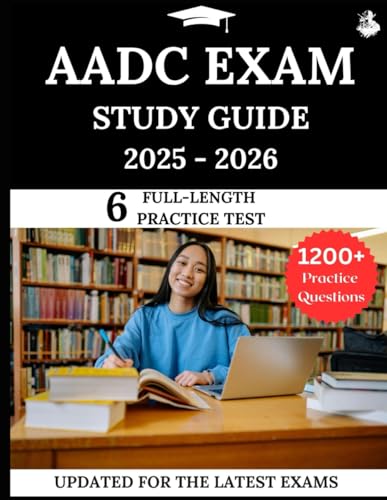AADC Exam Study Guide 2025-2026: Your All-in-One Prep to Success with Practice Questions, Detailed Explanations, and Expert Strategies cover