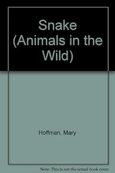 Hardcover Animals in the Wild: Snake (Animals in the Wild) Book
