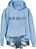 Photo Gallery felpa con cappuccio are we great yet, are we great yet shirt, are we great yet, felpa unisex, saying sarcastic shirts, blu cielo, m Photo Gallery felpa con cappuccio are we great yet, are we great yet shirt, are we great yet, felpa unisex, saying sarcastic shirts, blu cielo, m