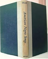 John W Work / American Negro Songs and Spirituals 1940 B001R2SQJW Book Cover