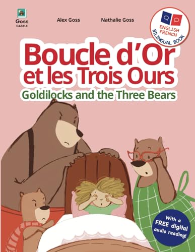 Image of Goldilocks and the Three Bears - Boucle d'Or et les Trois Ours: French English Bilingual Book: Dual Language Children's Book for Kids Learning French (English French Bilingual Children's Books)