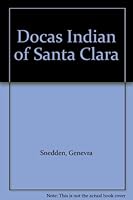 Docas Indian of Santa Clara B000JJX44G Book Cover