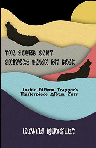 The Sound Sent Shivers Down My Back: Inside Blitzen Trapper's Masterpiece, Furr