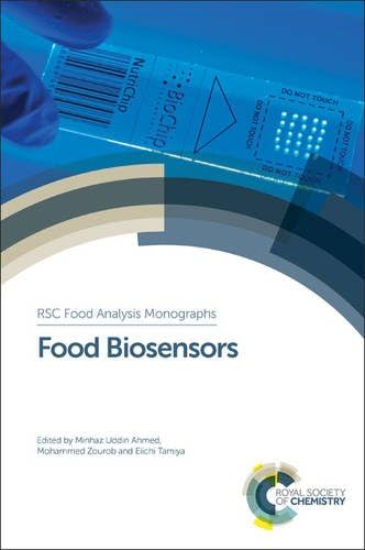 Food Biosensors (Food Chemistry, Function and Analysis, Volume 1)