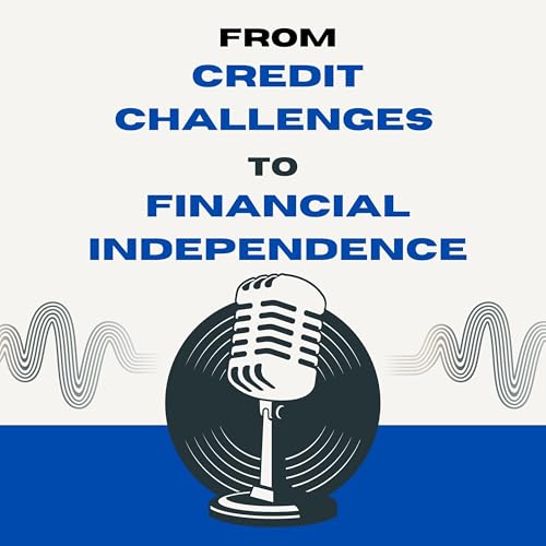 『From Credit Challenges to Financial Independence』のカバーアート
