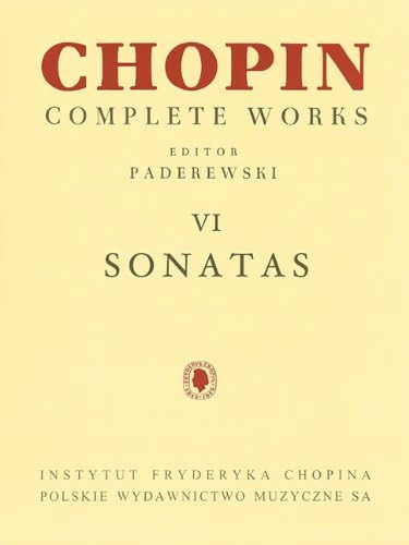 Sonatas: Chopin Complete Works Vol. VI (Fryderyk Chopin Complete Works) Paperback – January 1, 2013