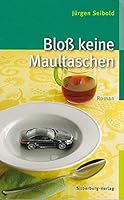 Bloß keine Maultaschen 3874078787 Book Cover