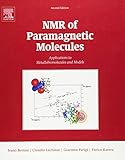 NMR of Paramagnetic Molecules, Volume 2, Second Edition: Applications to Metallobiomolecules and Models (Current Methods in Inorganic Chemistry)