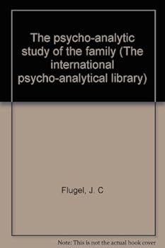 Hardcover The Psycho-analytic Study of the Family Book