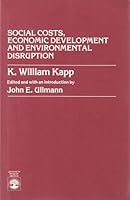 Social Costs, Economic Development, And Environmental Disruption 0819132098 Book Cover