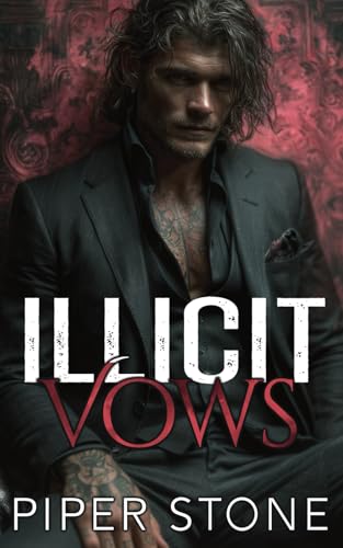 Illicit Vows: A Dark Mafia Romance (Orchestrated Corruption)