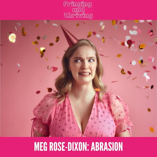 Meg Rose Dixon: Abrasion