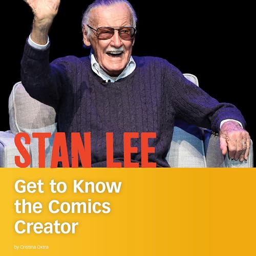 Stan Lee: Get to Know the Comics Creator by Cristina Oxtra episode artwork